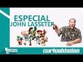 ESPECIAL JOHN LASSETER - CURIOSIDADES CEREBRAIS