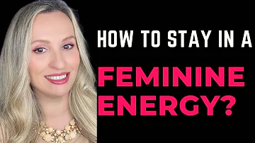 How To Stay In Your FEMININE ENERGY? Why Most Men Are Afraid Of Marriage?