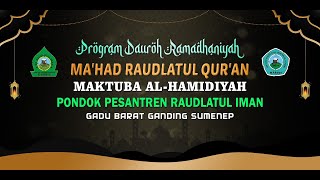 Penutupan Program Dauroh Ramadhaniyah Pondok Pesantren Raudlatul Iman