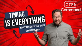 Master Smart Due Dates in KW Command: Automate Your Task Management!