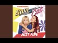 Just Fine (Sam & Cat Theme Song)