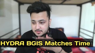 Hydra BGIS Matches Time | Hydra Official