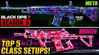 NEW TOP 5 *META* LOADOUTS After BO7 SEASON 5 UPDATE! (BO7 Best Class Setups) BO7 Best Guns