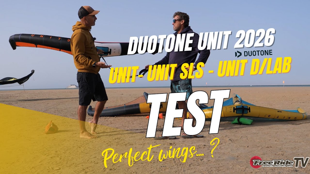 Test Duotone Unit 2026 comparatif  Unit - unit SLS - Unit D-lab
