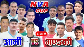 NVA CUP 2079 || ARMY VS GANDAKI PRRADESH FUL DH VIDEO