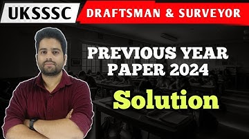 Draftsman Paper Solution 2024 | UKSSSC Draftsman & Suveyor Batch| Shivam Sir