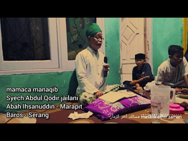 Mamaca manaqib tuan syech abdul qodir Pupuh Pertama, Dangdang Gula oleh Abah IHSANUDDIN class=