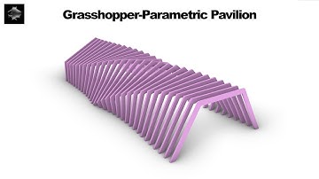 Grasshopper Parametric Pavilion