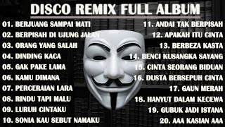 DISCO REMIX FULL ALBUM (Tanpa Iklan) - DJ BERJUANG SAMPAI MATI - AAA AKU BERJUANG SAMPAI MATI TIKTOK