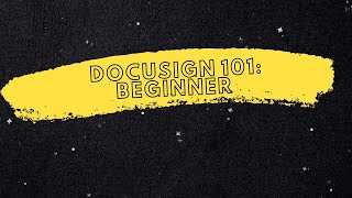 Docusign 101: Beginner