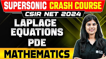 Laplace Equations: PDE | Mathematical Sciences | CSIR NET June 2024