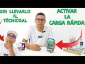 ¡ACTIVAR CARGA RÁPIDA EN TU CELULAR GRATIS!