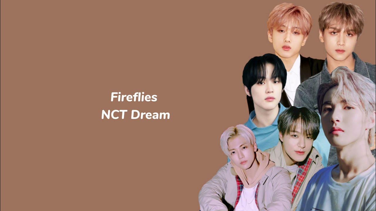 Fireflies - NCT Dream (Lyrics) Fireflies - NCT Dream (Lyrics)