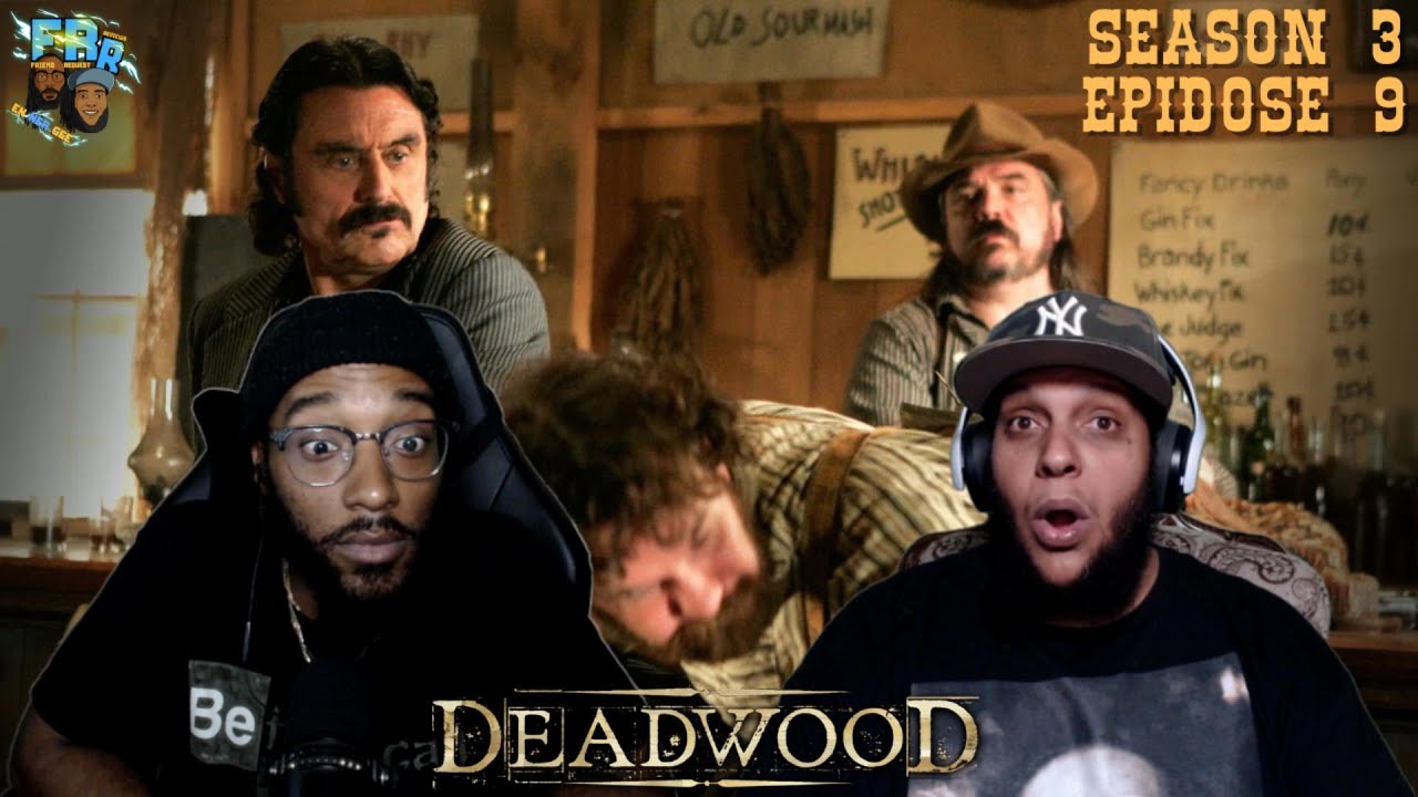 Deadwood Season 3 Episode 9 | Amateur Night | FRR Reaction |
