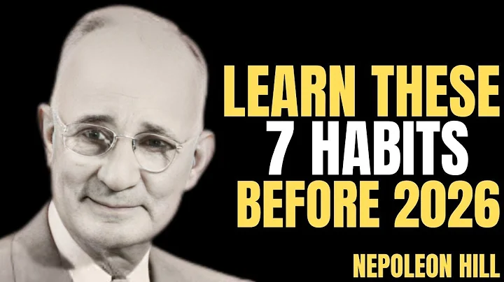 Don’t Enter 2026 Without These 7 Powerful Habits | Napoleon Hill’s Success Blueprint