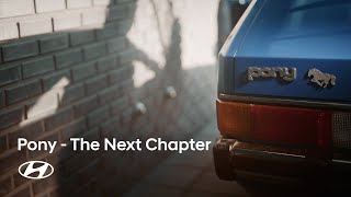 Hyundai Heritage | Pony Documentary Film - The Next Chapter