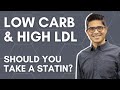 Dr nadir ali  why ldl goes up on low carb  is ldl cholesterol bad  risks of statins