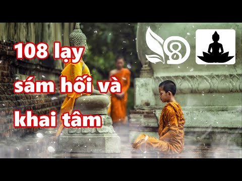 Video 108 lạy sám hối và khai tâm - Gửi niệm lành cho mọi... - youtube