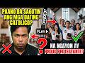 Paano Sagutin ang Dating Katoliko?!