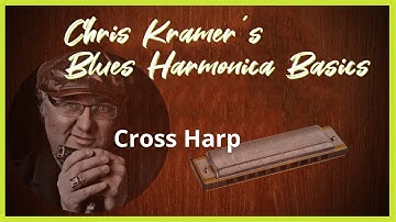 11. Cross Harp (deutsch) - Chris Kramer Tutorial: Blues Harmonica Basics