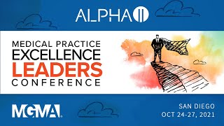 Alpha II Healthcare RCM - MGMA Medical Practice Excellence: Leaders Conference