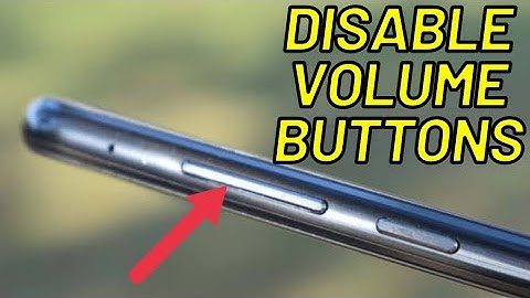How to disable volume buttons on android 2023?