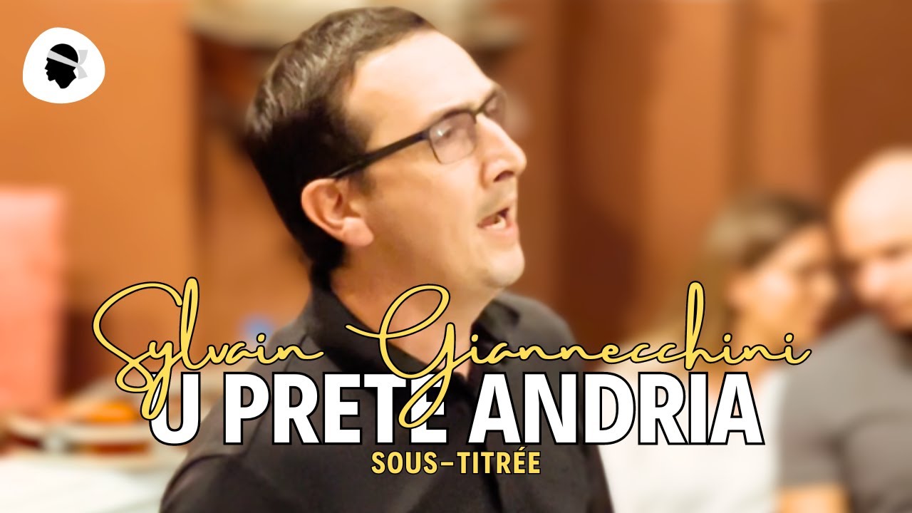 Chant Corse ⸱ Sylvain Giannecchini - U Prete Andria (2023) - YouTube