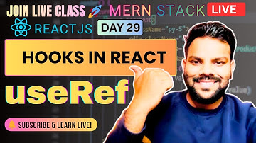 React useRef Explained Step-By-Step | useRef vs useState | MERN Stack Live Training Day 29
