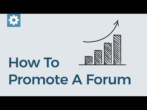 Video: How To Promote A Forum
