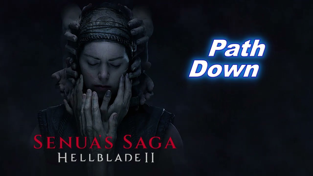Senuas Saga Helblade II OST | Path Down | Game SOUNDTRACK