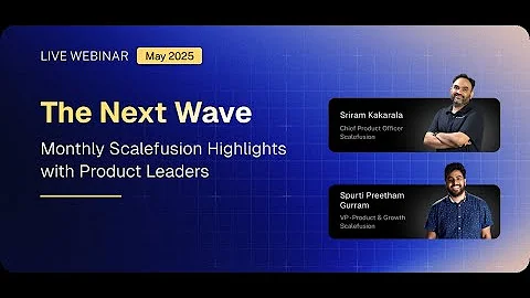 The Next Wave | May 2025 | Scalefusion
