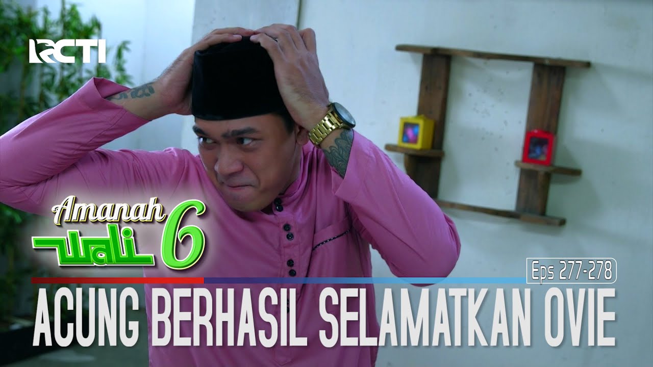 Acung Berhasil Selamatkan Ovie Dari Serangan Maikel - Amanah Wali 6