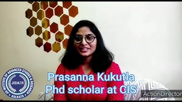JISIASR Kolkata: Student Testimonial - 2021.11: Prasanna Kukutla (PhD Scholar at CIS)