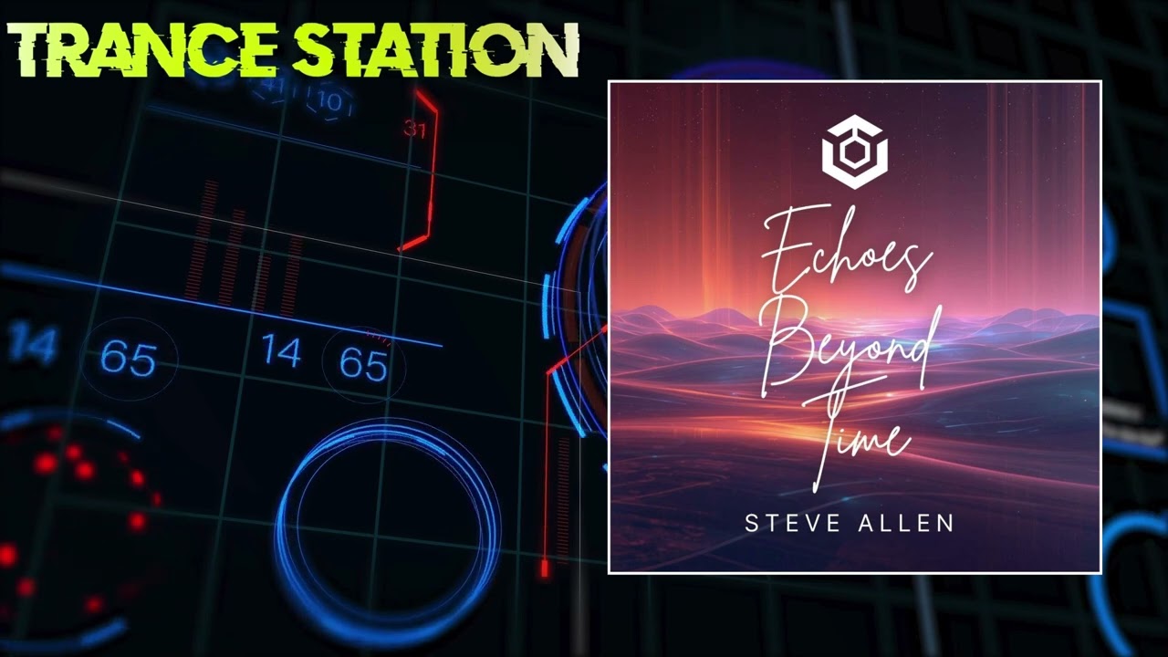 Steve Allen - Echoes Beyond Time (Extended Mix) [UPLIFT RECORDINGS]