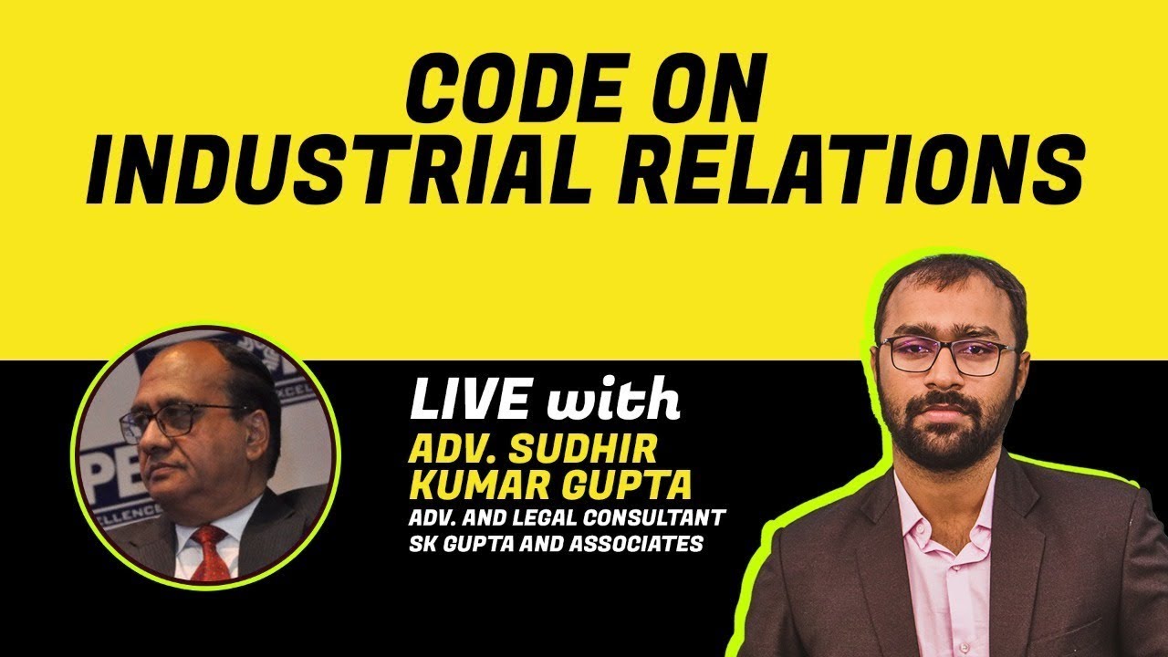 Code on Industrial Relations. Master Class | Webinar #BizWiser - YouTube