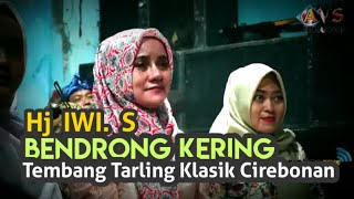 Tembang Tarling Klasik Cirebonan Bendrong Kering ~ Hj. Iwi SLanggeng Penggalih #Jarejeh_TV
