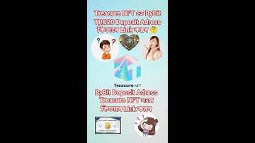 Treasure NFT তে ByBit TRC20 Deposit Adress কিভাবে Link করবেন |