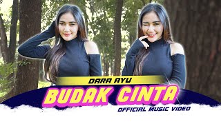 DARA AYU - BUDAK CINTA (OFFICIAL MUSIC VIDEO)