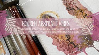 Intuitive Watercolor Painting | Abstract Art with Gold & Textured Details