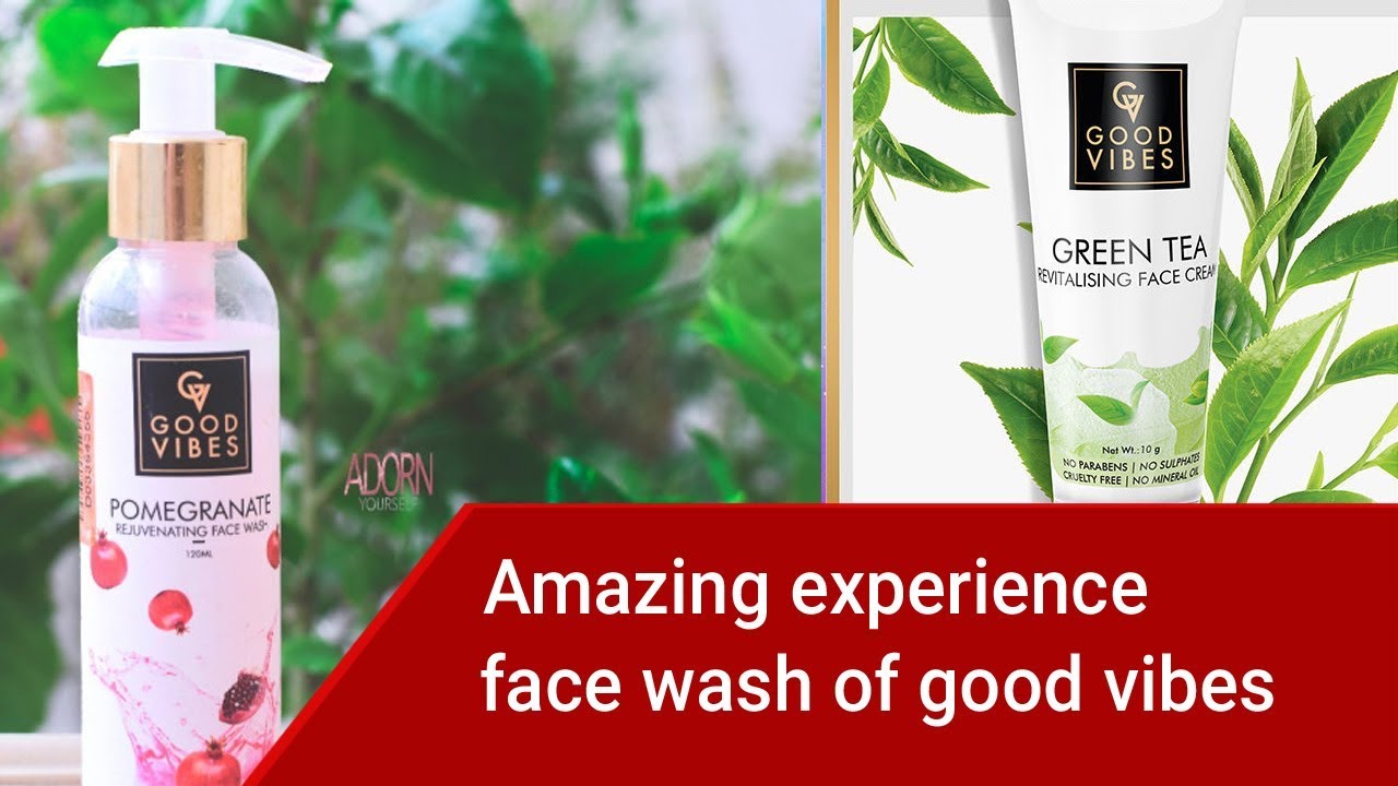 Good vibes face wash review Amazing experience face wash of good