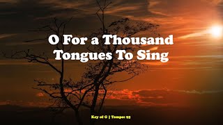 Video thumbnail of "O For a Thousand Tongues, Piano & Full Accompaniment, Key of G, Christian Hymns | John Irving"