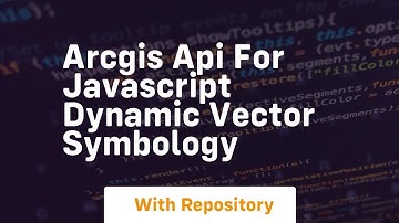Arcgis api for javascript dynamic vector symbology