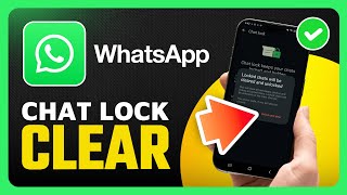 How To Clear or Delete Chat Lock on WhatsApp Mobile (Easy Guide) screenshot 5