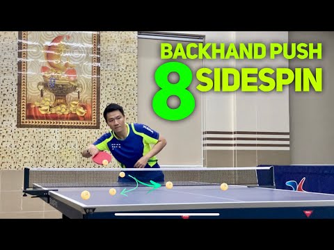 8 Advanced Backhand Push Sidespin styles | Skills of World Star