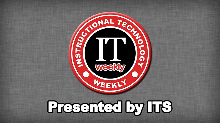 IT Weekly - Google Drive Integration into Canvas