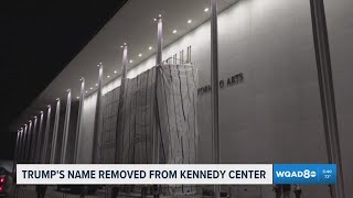 President Donald Trumps Name Removed From Kennedy Center