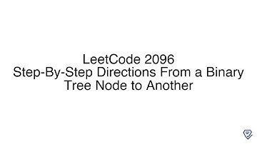 LeetCode 2096: Step-By-Step Directions From a Binary Tree Node to Another