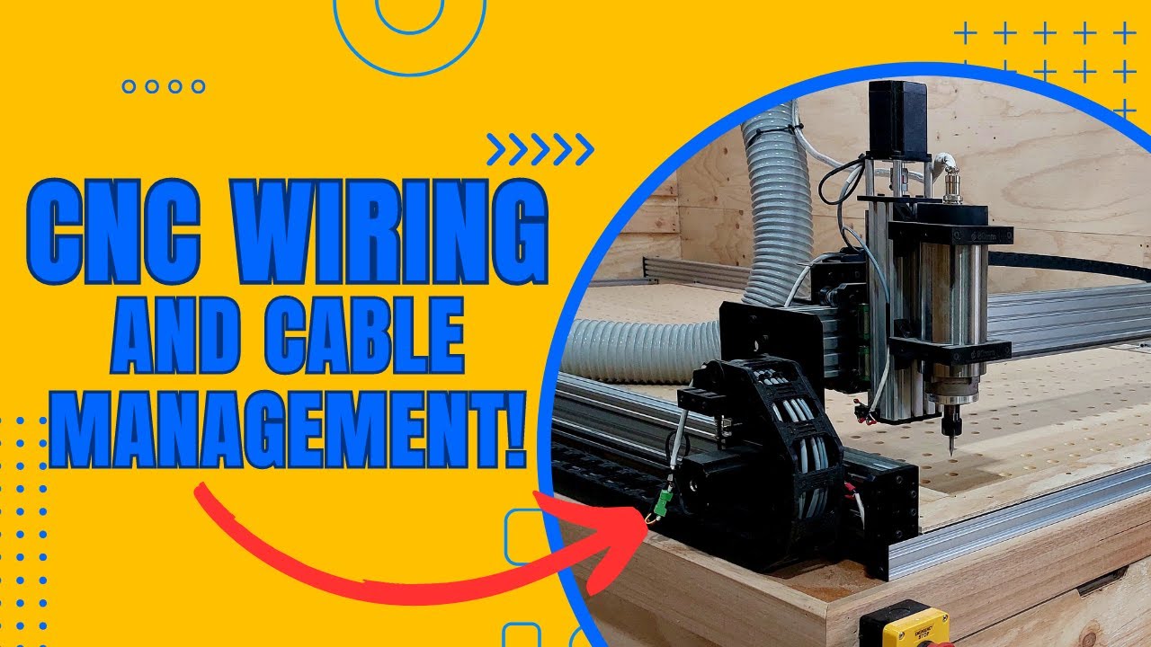 Be Smart with CNC Cable Management YouTube