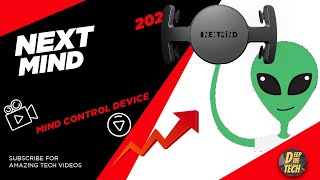 Next Mind - Mind Control Device