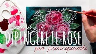 DIPINGERE LE ROSE - Per Principianti ( ONE STROKE ACRYLIC ROSES Painting)